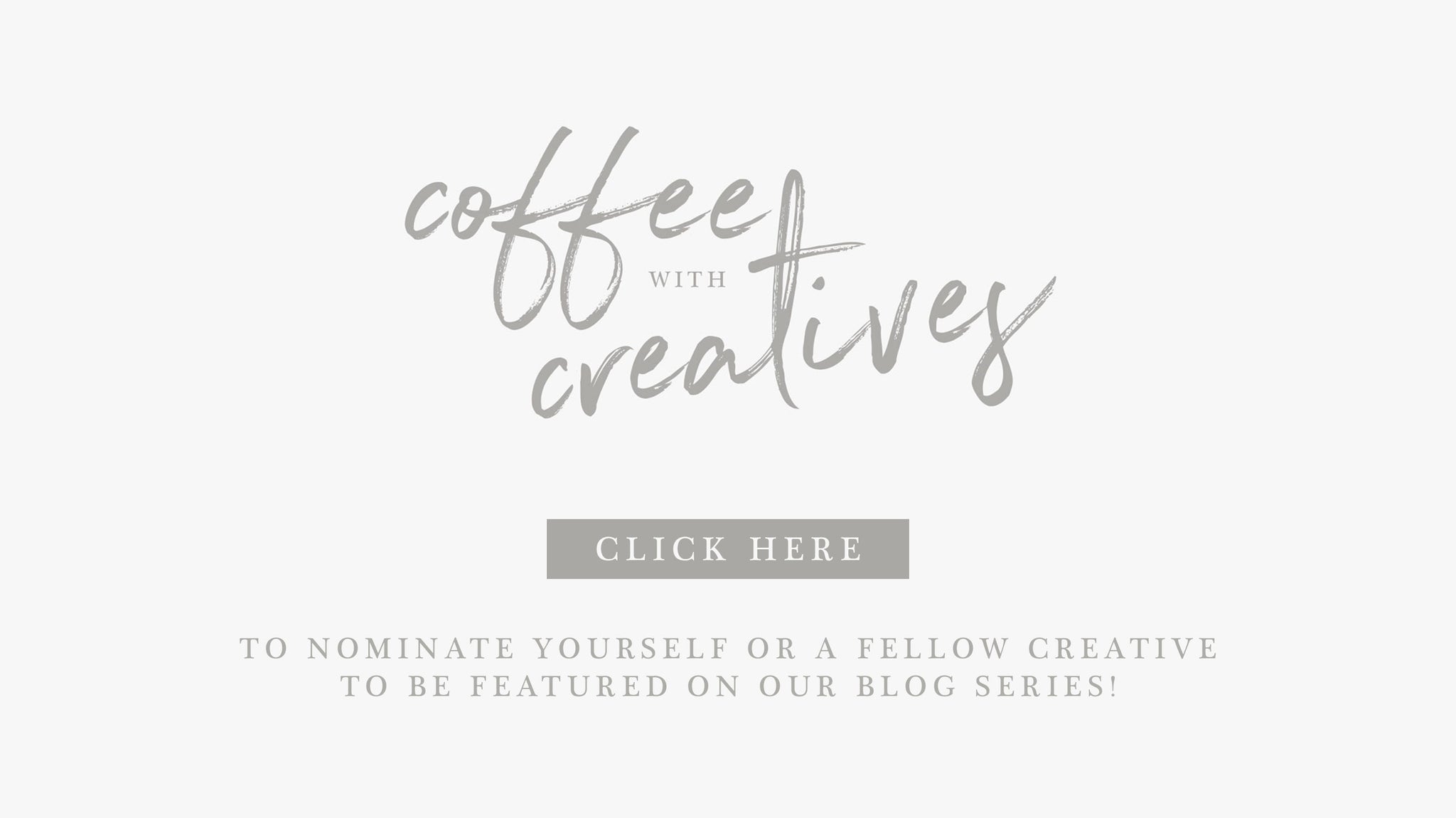 Nominate yourself or someone you think would be an inspiration to our community of photographers and creatives and be a guest on our blog series!