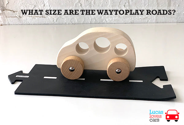 What size are waytoplay roads | Australian toy store | Lucas loves cars 