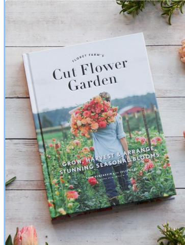 Floret Farm Cut Flower Garden Book
