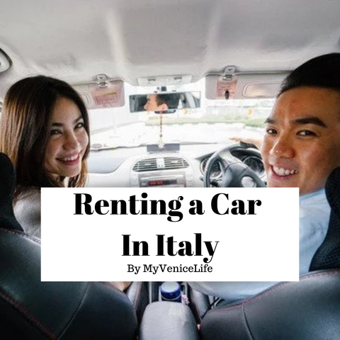 Renting a Car In Italy By MyVeniceLife