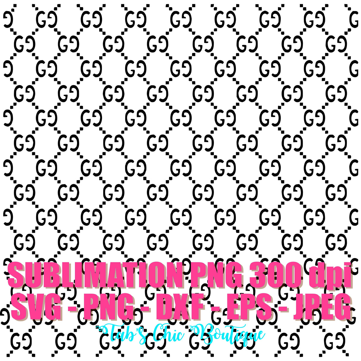 Gucci Pattern Logo Designer Fashion SVG JPEG PNG DXF EPS 300 dpi Subli