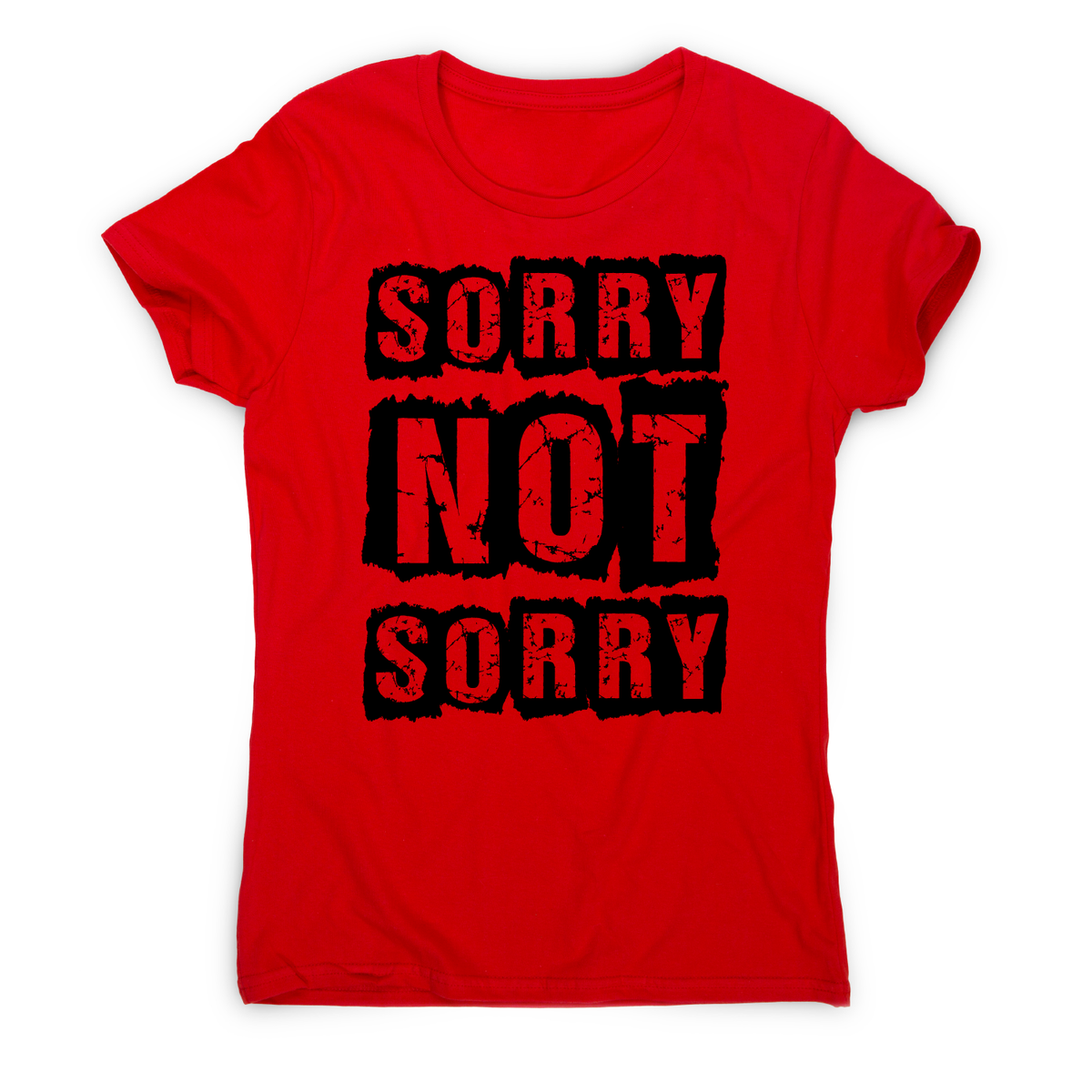 Funny Slogan T Shirt Womens Slogan T Shirts Sorry Not Sorry Funny Slogan T Shirt Womens