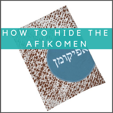 how to hide the afikomen