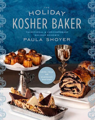 The Holiday Kosher Baker Cookbook by Paula Shoyer