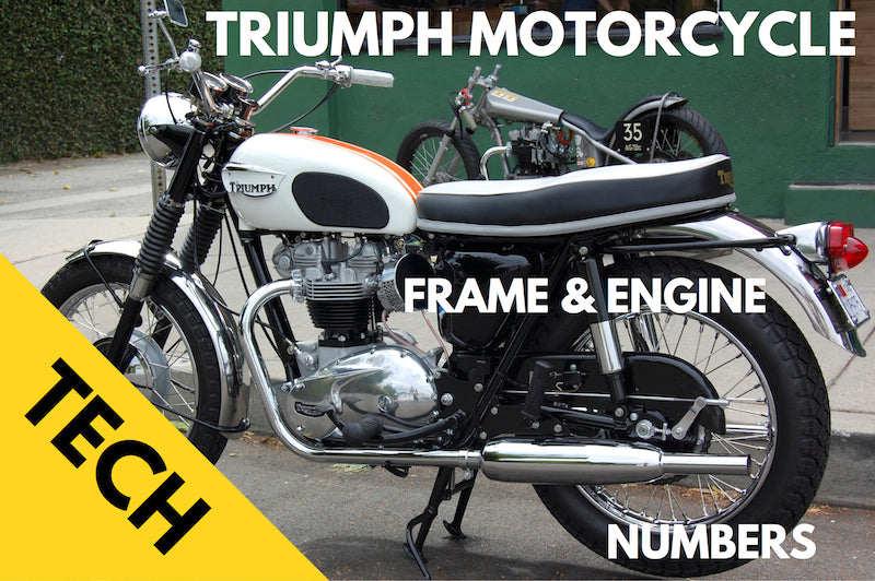 Triumph motorcycle engine and frame numbers – Franz and Grubb Engine