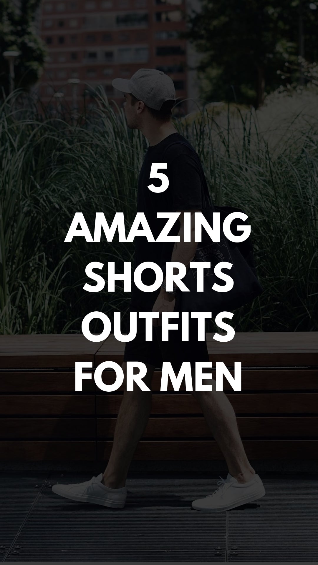 This Is How You Should Wear Shorts This Summer #summer #streetstyle #casualstyle #mensfashion