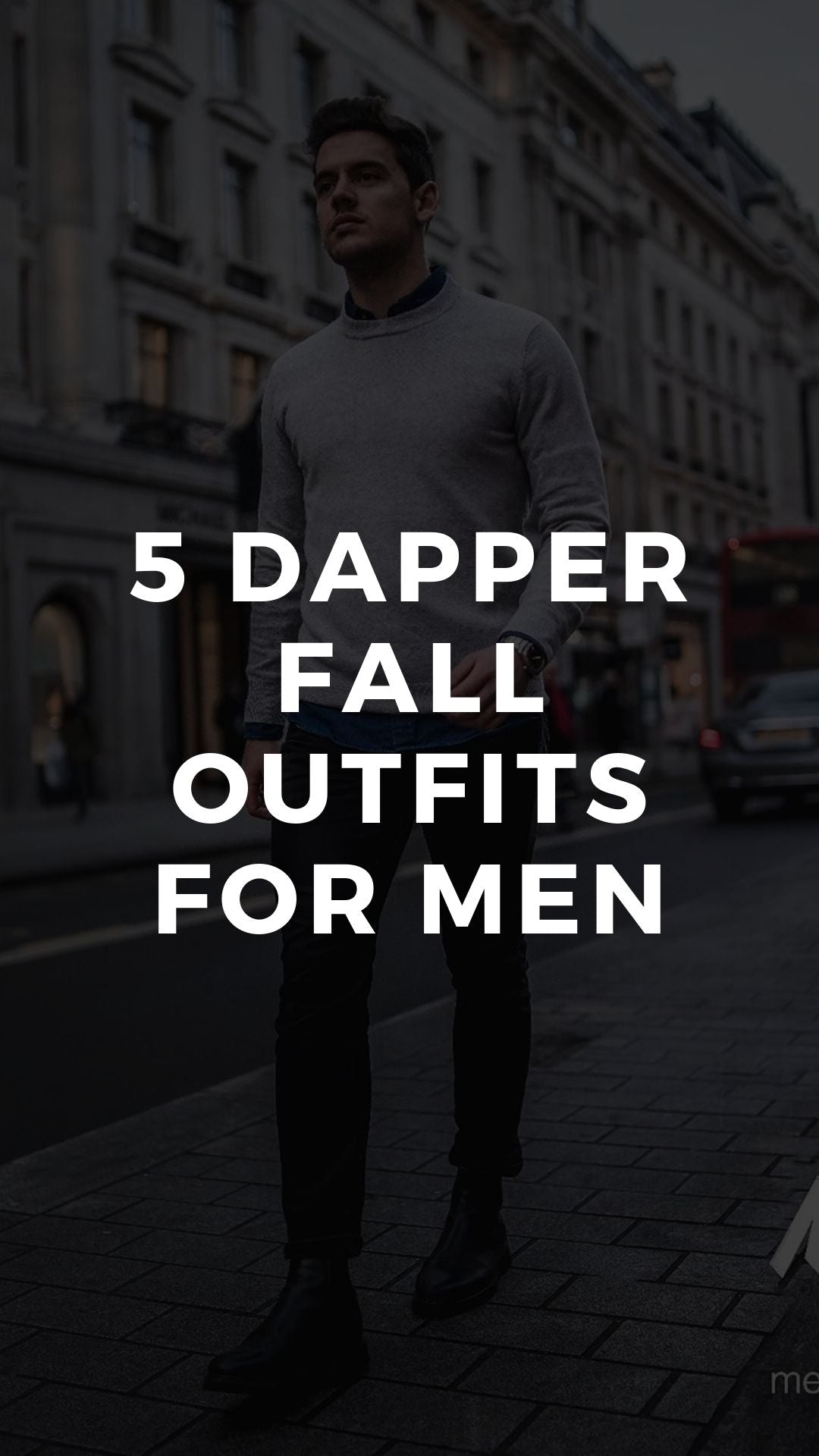 5 Dapper Fall Outfits For Young Guys #falloutfits #fallstyle #mensfashion