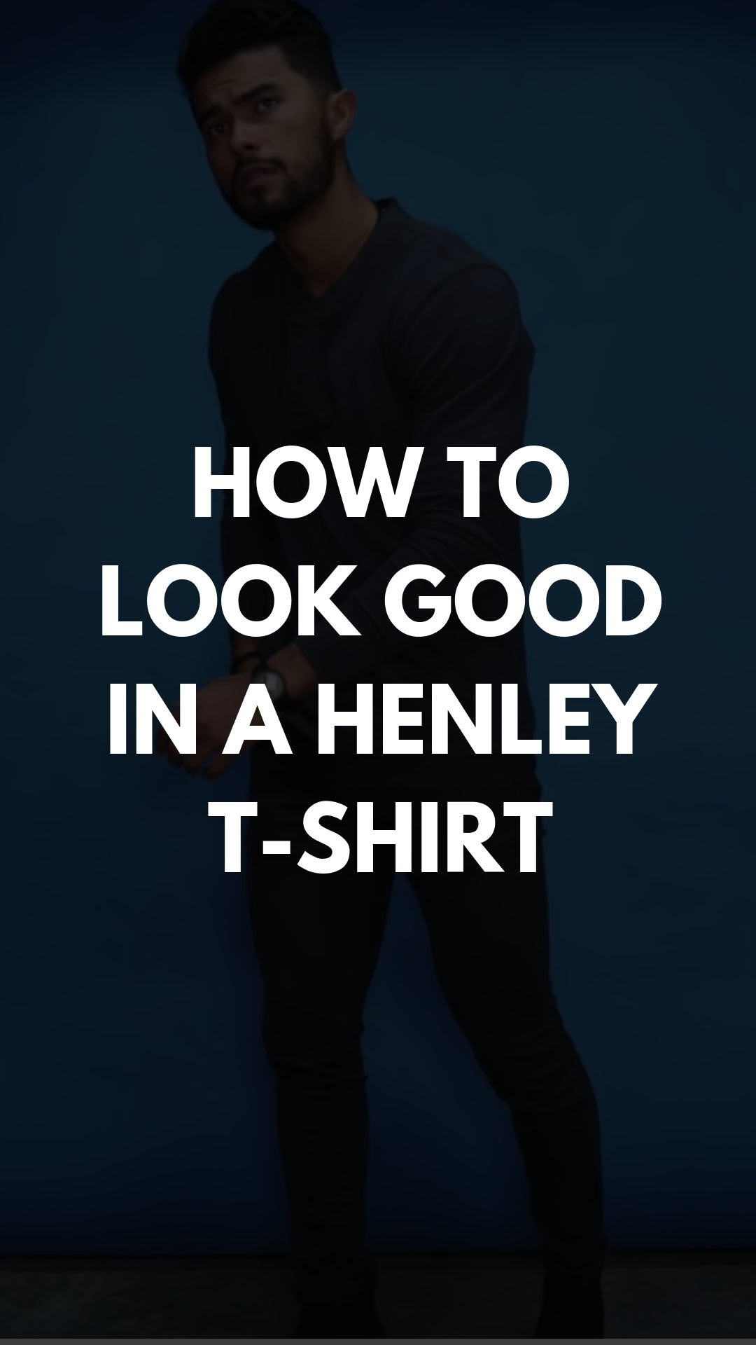 5 Henley T-shirt Outfits For Men #henley #-tshirt #outfits 