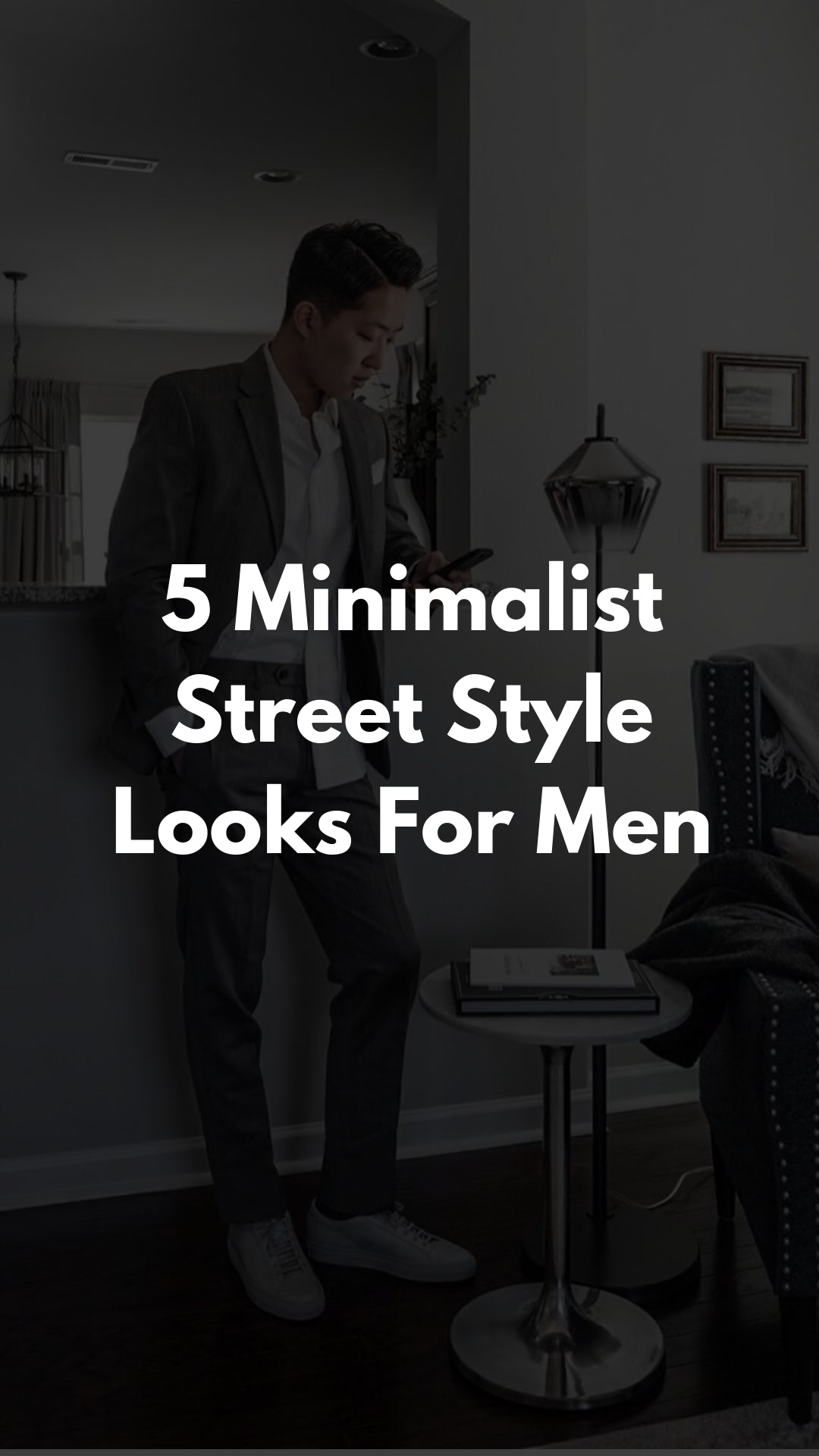 5 Street Style You'll Love Only If You're A Minimalist  #minimal #streetstyle #mensfashion