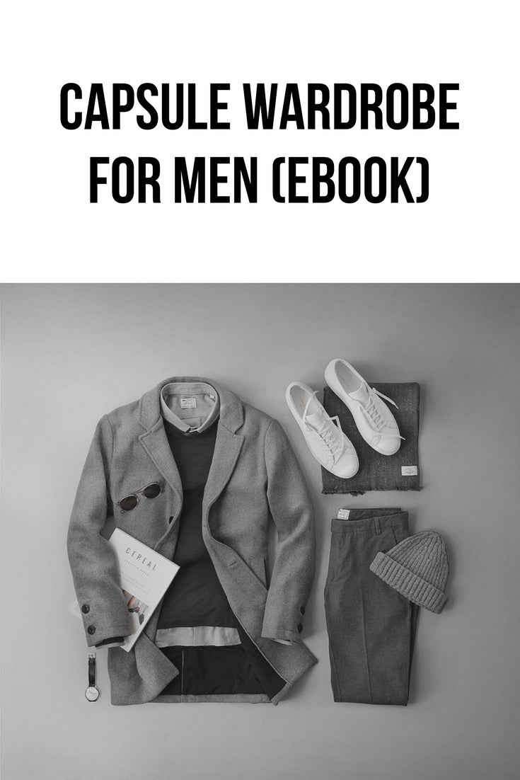 Capsule Wardrobe For Men (eBook) #capsulewardrobe #mensfashion #fashion