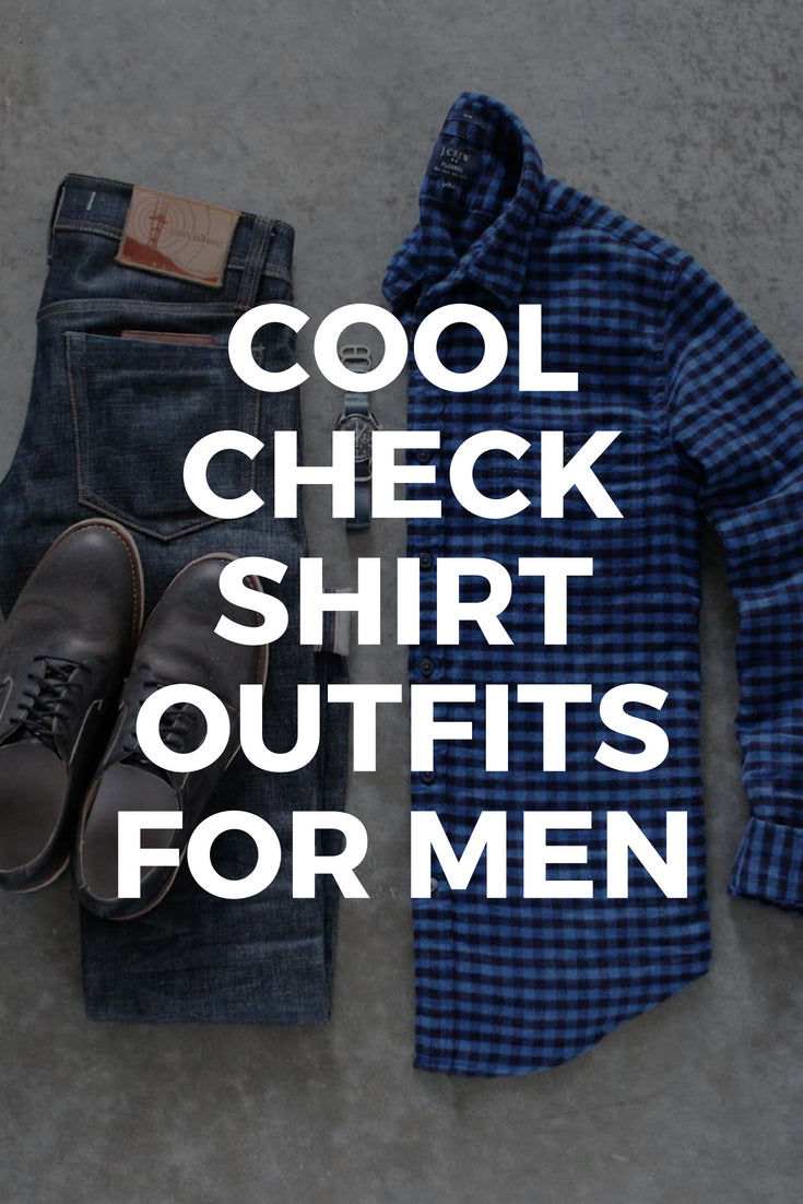 Check shirt outfits for men. How to wear check shirts for men. #check #shirts #mens #fashion #street #style #outfit #grids