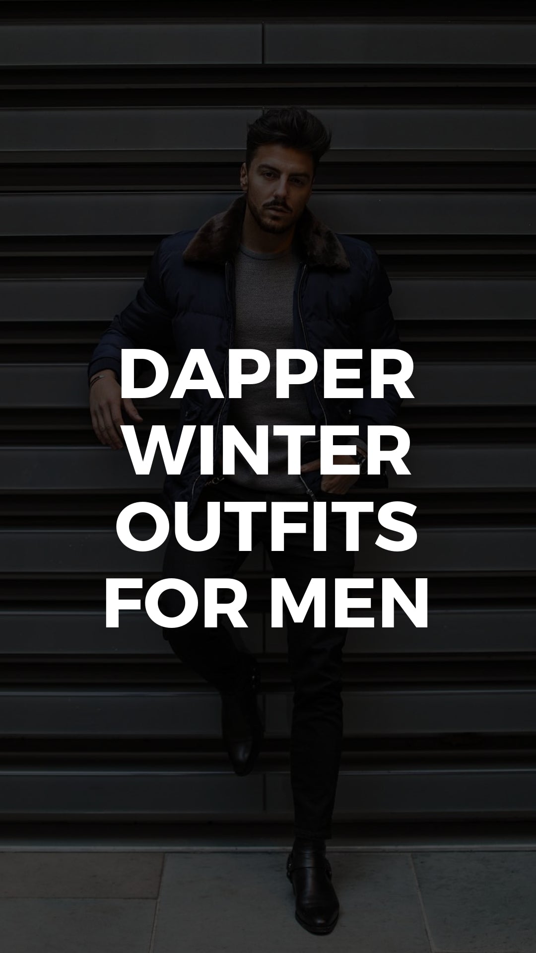 5 Dapper Winter Outfits For Men #winterfashion #fallfashion #mensfashion #streetstyle