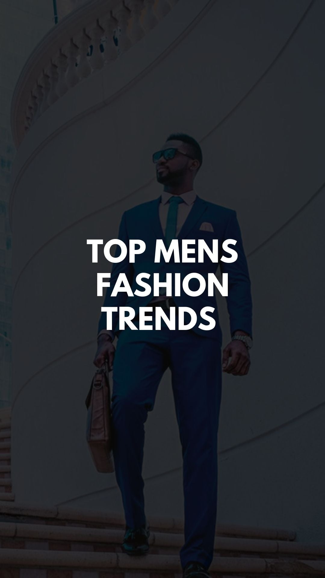 Expand Your Style Horizons With These Men’s Fashion Trends