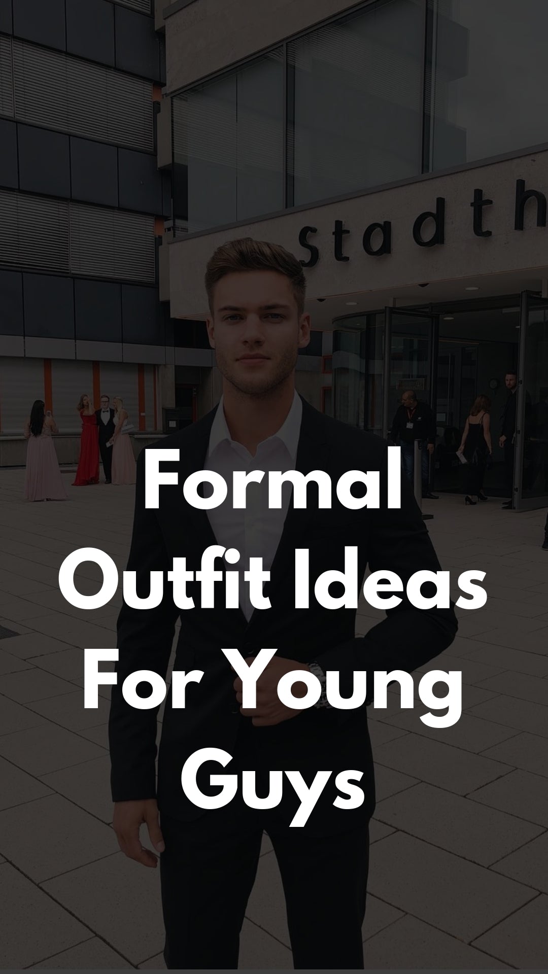 Formal Outfit Ideas For Young Guys #formal #style #mensfashion