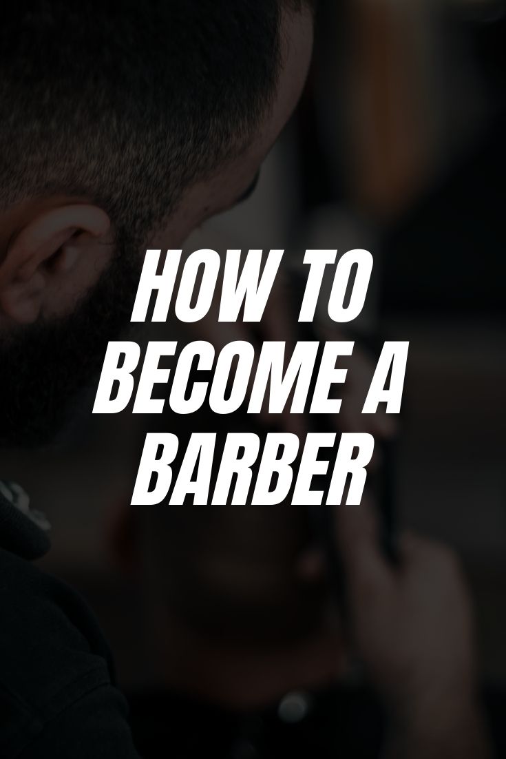 How To Become A Barber