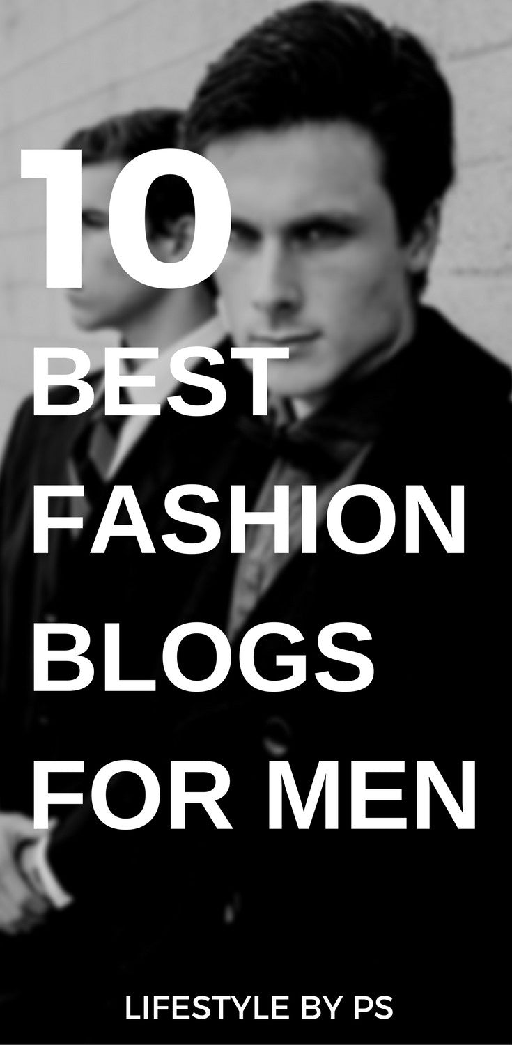 10 Fashion blog for men 