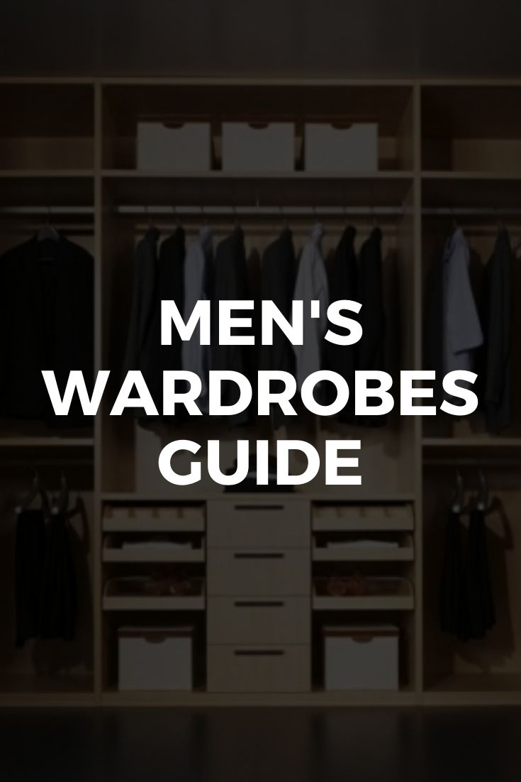 Men's Wardrobes Guide