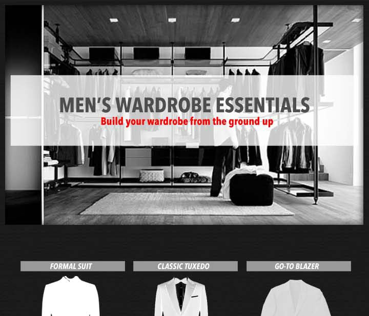 Build your wardrobe from the ground up - wardrobe essentials Men - Infographic