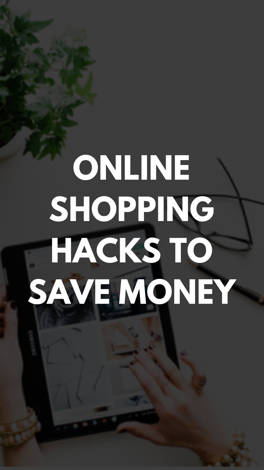 Online Shopping Hacks: How Fashion Editors Make Bargains Online