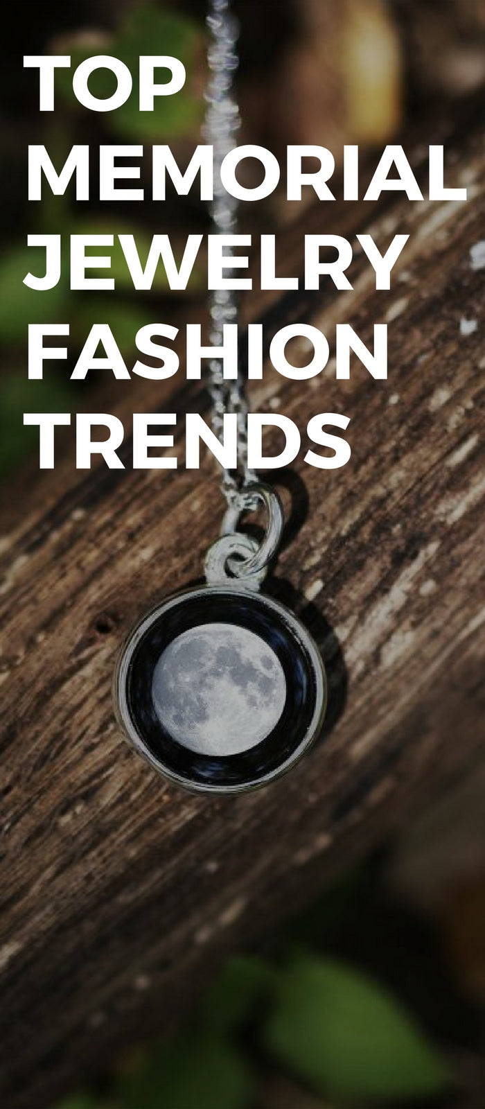 TOP MEMORIAL JEWELRY FASHION TRENDS