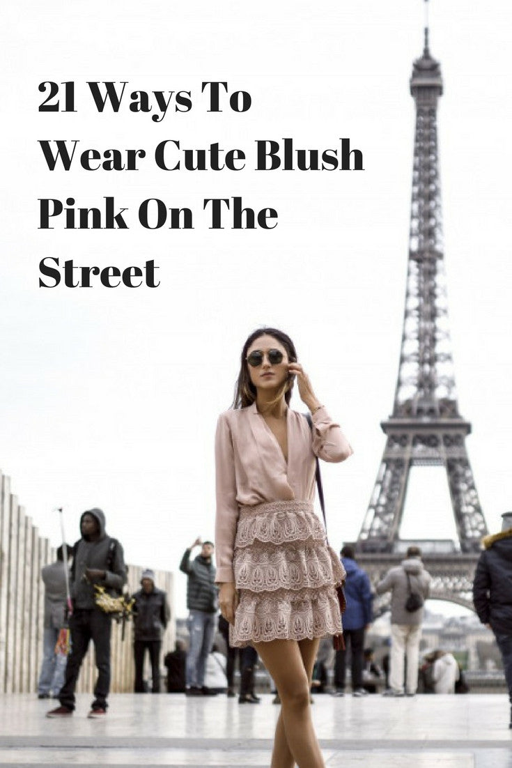 21 ways to wear blush pink on the street 