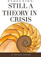 Evolution: Still a Theory in Crisis - Apologetics books: 50 Best Books of All Time - Christian books