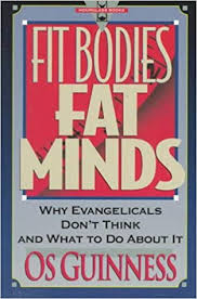 Fit Bodies Fat Minds - Apologetics books: 50 Best Books of All Time - Christian books