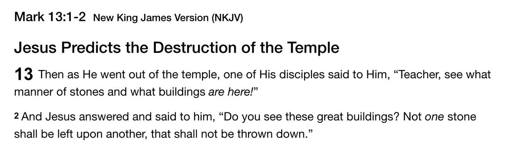 Mark 13:1 - Temple Destruction