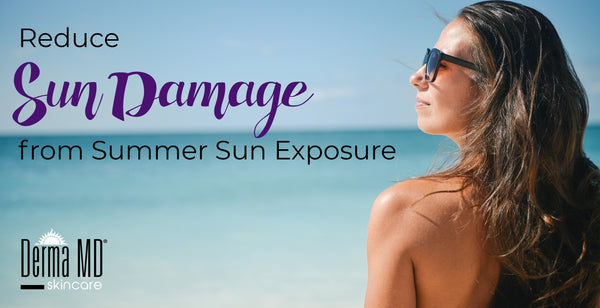 Reduce Sun Damage from Summer Sun Exposure | Derma MD Canada