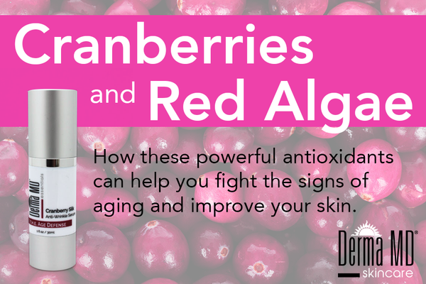 Cranberries and Red Algae: How these powerful anti-oxidants can help you fight the signs of aging and improve your skin.