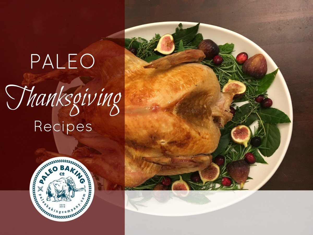 Paleo Thanksgiving Recipes | Paleo Baking Company