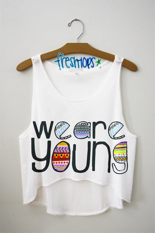 We Are Young Crop Top