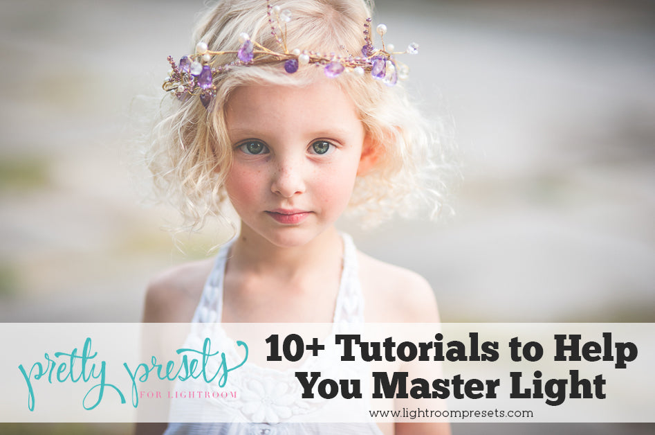 10 Photography Tutorials to Help you Master Light