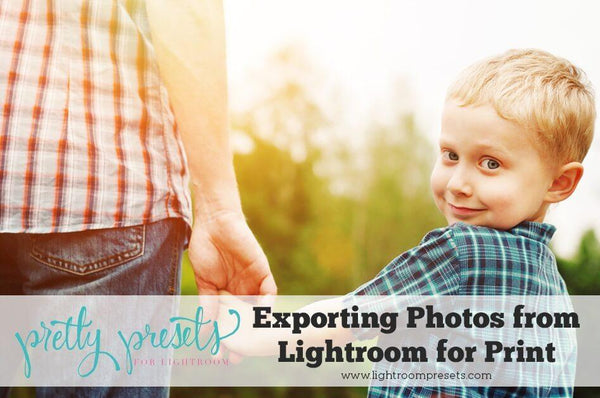 Exporting Your Photos from Lightroom for Print