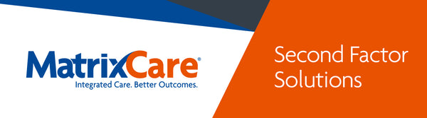 MatrixCare Second Factor Solutions