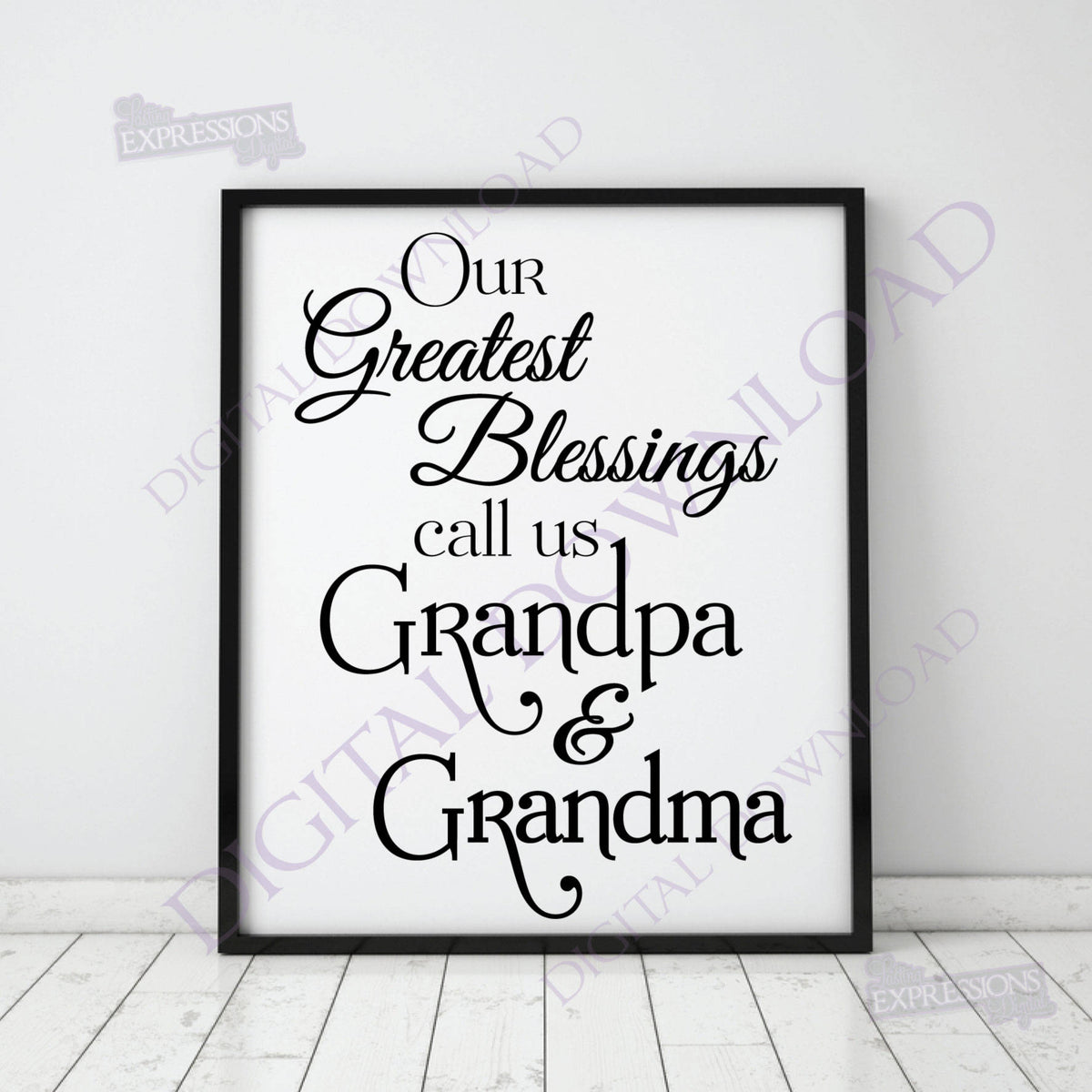 Our Greatest Blessings Call Us Grandpa Grandma Svg Quote Typography Lasting Expressions
