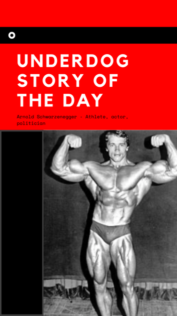 Underdog Story Of The Day Arnold Schwarzenegger Joey Stanizzi Ar