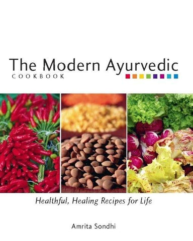 The Modern Ayurvedic by Amrita Sondhi