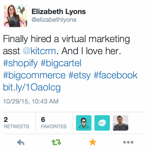 Tweet from Elizabeth Lyons: "Finally hired a virtual marketing asst @kitcrm. And I love her."