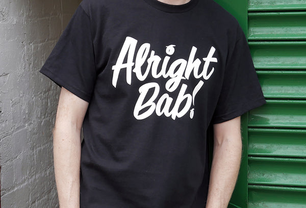 Alright Bab T-shirt