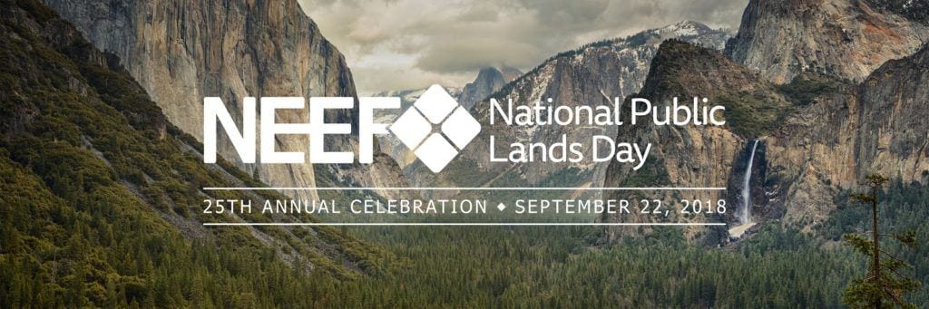 NEEF National Public Lands Day - 25th Annual Celebration - September 22, 2018 imposed over an image of Yosemite Valley.