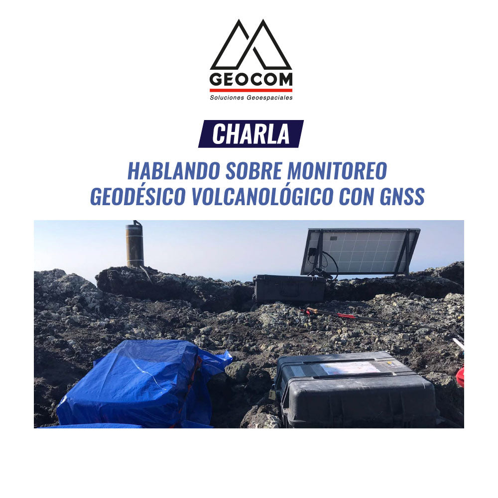 Charla Técnica | Hablando sobre monitoreo geodésico volcanológico con GNSS