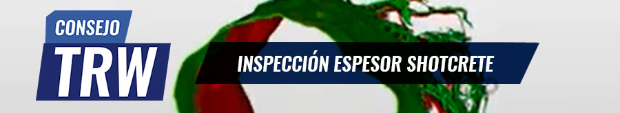 Consejo TRW N° 16 |  INSPECCIÓN ESPESOR SHOTCRETE