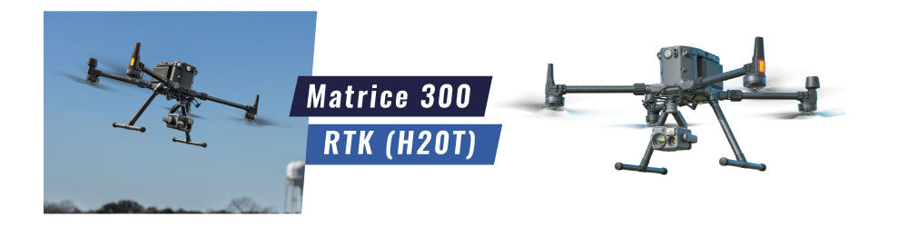 Matrice 300 RTK (H20T)