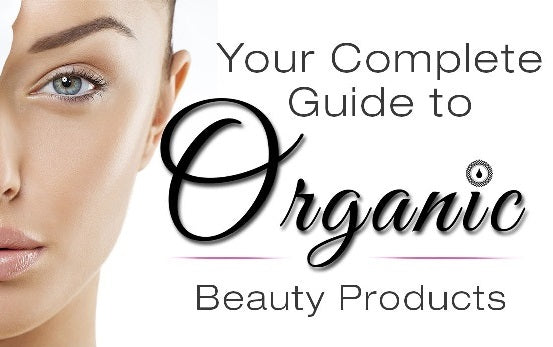 Find Better Options in Organic Beauty Products