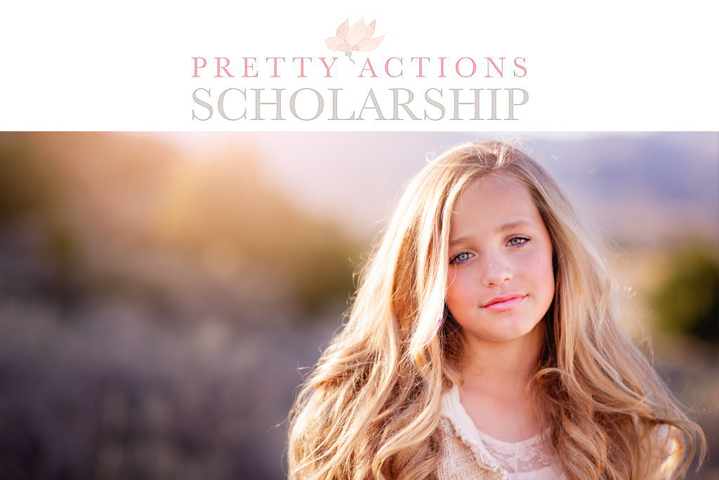 Pretty Actions Scholarship Program