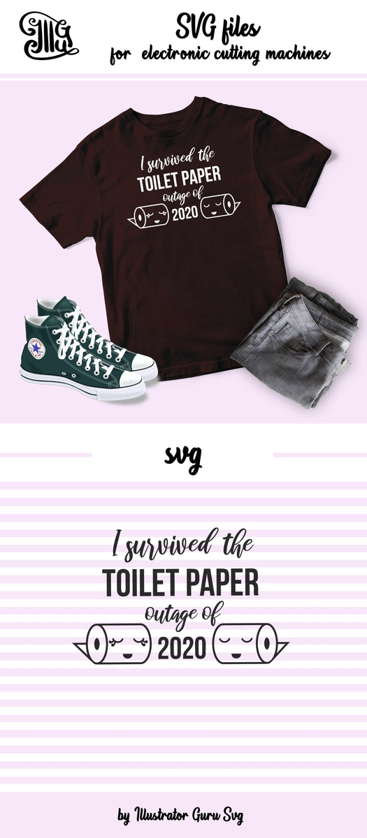 **IT HAPPENS Positive Thinking for Times of Crisis Silhouette or Sublimation Print Funny Toilet Paper SVG Cut With Cricut