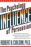 Influence: The Psychology of Persuasion - Robert Cialdini