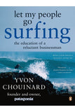 Let my people go surfing - Yvon Chouinard