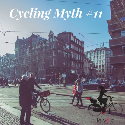 Cycling Myth 11 from Le Velo Vcitoria